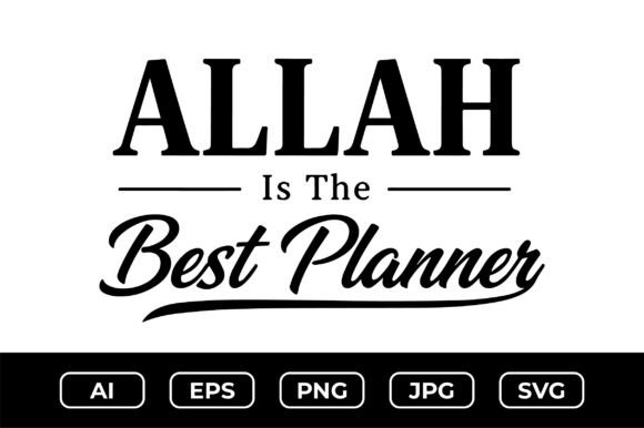 Allah is the Best Planner – Islamic SVG Graphics for Crafts
