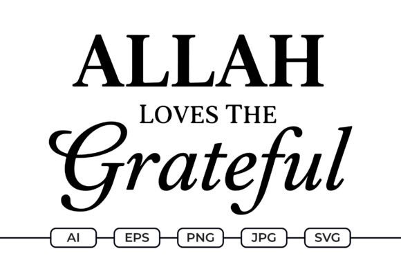 Allah Loves the Grateful – Faith Quote Graphics for Local Business