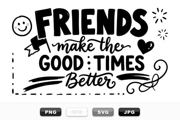 Friends Make Good Times Design: A Graphic Asset for Branding and Marketing