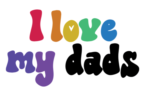 I Love My Dads Graphics for Crafts