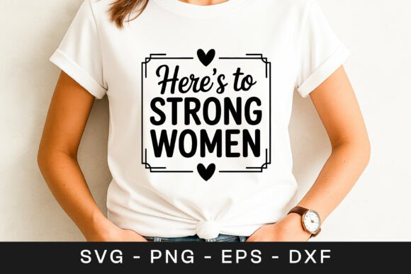 There’s No Force More Powerful Strong Women Graphics for Crafts